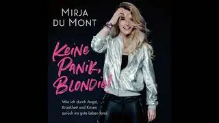 Keine Panik, Blondie: Wie ich durch Angst, Krankheit und Krisen zur&uuml;ck ins gute Leben fand