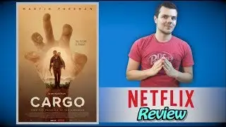 Cargo Netflix Review