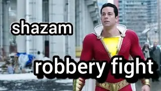 Shazam 💯 robbery fight 😱 super power 🤯😱