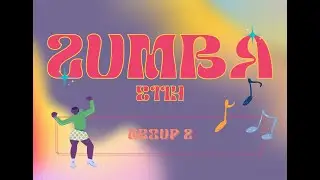 GROUP 2 E11H ZUMBA F2F - Better When I'm Dancing