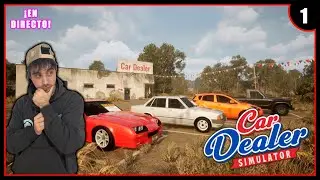 [ESP] &iquest;SE PUEDE HACER MILLONARIO VENDIENDO AUTOS? 😎 | Car Dealer Simulator | Cap. 1