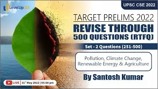 Prelims 2022: RTFQ | Environment, Ecology & Biodiversity | Set-2 (Ques 251- 500) | By Santosh Kumar
