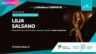 2025-03-29 Concierto del Ciclo de Pianistas: Lilia Salsano