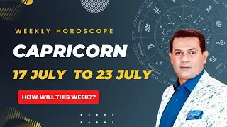 Capricorn weekly horoscope 17 July to 23 july2022