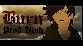 BURN (prod. Nish) - Ape Trvp Visuals 猿