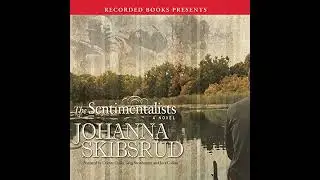 Sentimentalists Audiobook by Johanna Skibsrud