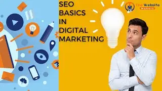 Seo basics in digital marketing || Keywords selection and ideas ||The website makers