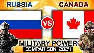 Russia vs Canada Military Power Comparison 2024 | Canada vs Russia Military Firepower