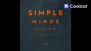 Simple Minds - Vision Thing (Instrumental Version By Domingo DJ)