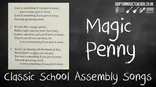 Classic Assembly Songs - Magic Penny