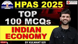 HPAS 2025 | Marathon Class: Indian Economy Part-1 |Top 100 MCQs | | Nimbus Academy