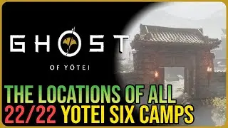All Yotei Six Camp Locations &ndash; Ghost of Yotei