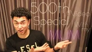 A Commentary With My Mum... | 500th Video Special
