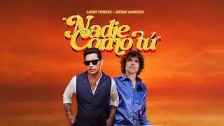 Leoni Torres, Bryan S&aacute;nchez  - Nadie como t&uacute; (Video Oficial)