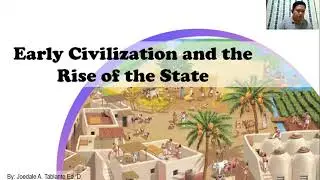 UCSP VL Early Civilization and the Rise of the State