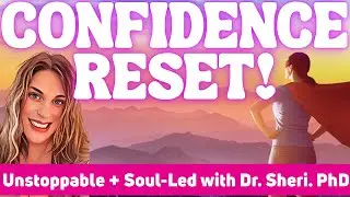 Confidence Reset: Trust Yourself + Attract Abundance