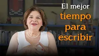 &iquest;Cu&aacute;l es el mejor tiempo para escribir?  |  M&eacute;todo Ard&oacute;n de escritura creativa