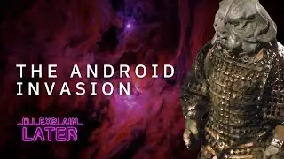 The Android Invasion | I'll Explain Later - conversations about Doctor Who (S4E10, 10th Jan 2025)