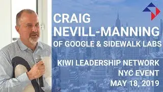Craig Nevill-Manning Keynote Address - Kiwi Leadership Network NYC Event, May 18, 2019