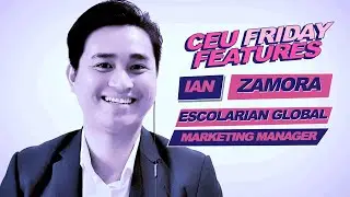 #CEUFridayFeatures presents Escolarian Global Marketing Manager | Ian Kristoffer Zamora