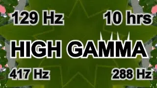 129 Hz HIGH GAMMA 10 hrs for Increase cognitive speed & Improve analytical thinking LEFT ear 417 Hz