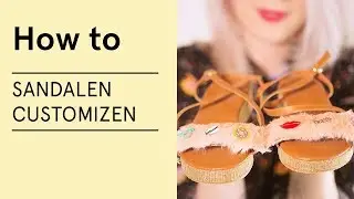 Tutorial - Sandalen customizen - VERITAS