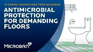 Built-In Antimicrobial Technologies for Flooring from Microban&reg;