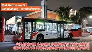 Metrotrans Transjakarta Rute 1R Tanah Abang - Terminal Senen