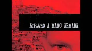 atrako a mano armada - Falsas apariencias