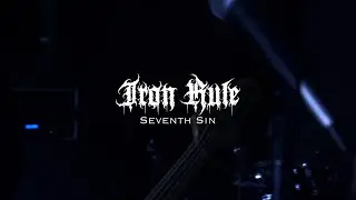 IRON RULE - SEVENTH SIN [OFFICIAL MUSIC VIDEO] (2021) SW EXCLUSIVE