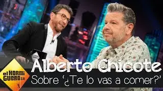 Alberto Chicote presenta la segunda temporada de '¿Te lo vas a comer?' - El Hormiguero 3.0
