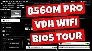MSI B560M Pro VDH WiFi BIOS Tour XMP TPM Безопасная загрузка и т. д.