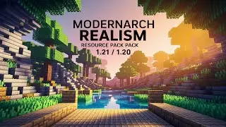 ModernArch Realism Resource Pack 1.21 / 1.20 [128x] [256x]