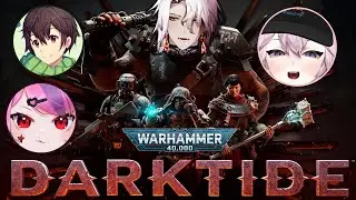 Aethel Plays Warhammer 40K: Darktide #4 - (ft. Ironmouse, Nyanners & Sykkuno)