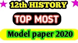 History most vvi model paper 2021 class 12th History model paper 2021 class 12th