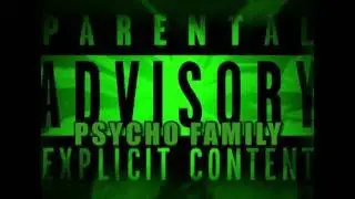 CDLA PSYCOPATA CREW  -  PSYCHO FAMILY - ORIGINAL SONG