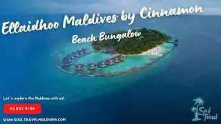 Ellaidhoo Maldives by Cinnamon | Beach Bungalow Roomtour | Maldives Room Walkthrough
