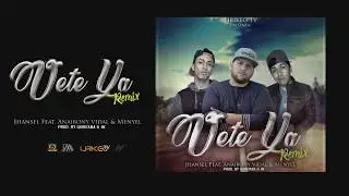 VeTe Ya (Remix) - Reggaeton Cristiano 2018. Jhansel Ft Anaibony Vidal & Menyel