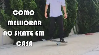COMO MELHORAR NO SKATE EM CASA COM O BALANCE BOARD!