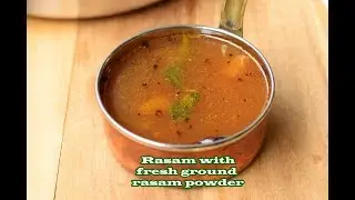 Rasam with fresh ground rasam powder
