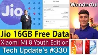 Tech Up's #330 - Jio 16GB Free, Mi 8 9Pie , Pixel 3 XL, Mate 20 Pro, paperless travel, Nokia X7