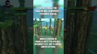 HOW TO MAKE THE DRAGON BALL XENOVERSE 2 A I MORE USEFUL