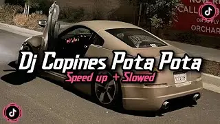 DJ COPINES POTA POTA STYLE KONDANG CANDU BY Rona projects ! SLOW BASS Enakeun ! COCOK BUAT SANTAI 