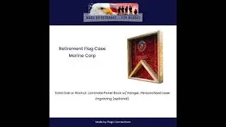 Retirement Flag Case, U.S. Marine Corp Flag Case, Marine Flag Case, U.S. Marine Retirement Flag Case