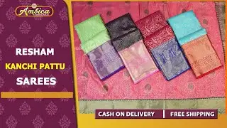 Resham Kanchi Pattu Sarees Collection| COD + Free Shipping | Ambica Wedding Mall