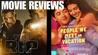 People We Meet on Vacation & The Rip | Reviews