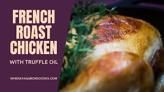 Roast chicken with truffle oil french style