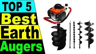 TOP 5 Best Earth Augers Review 2021