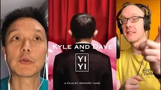 Yi Yi Review - Kyle and Dave vs The Taiwanese New Wave