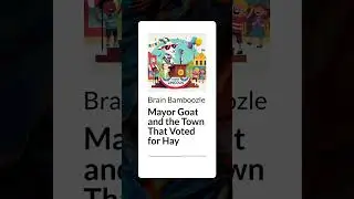 Mayor Goat and the Town That Voted for Hay | Brain Bamboozle